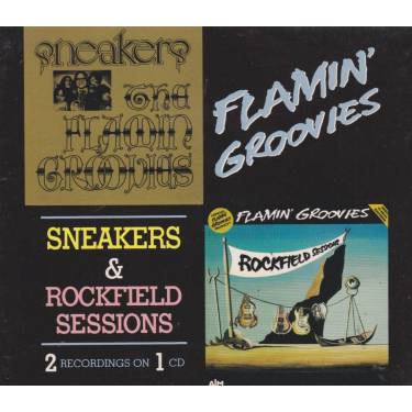 FLAMIN’ GROOVIES - SNEAKERS - ROCKFIELD SESSIONS