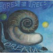 FOREST FOR THE TREES - DREAM + 2