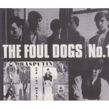 FOUL DOGS THE RASPUTIN & THE MONKS - THE FOUL DOGS RASPUTIN & THE MONKS