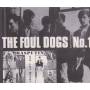 FOUL DOGS THE RASPUTIN & THE MONKS - THE FOUL DOGS RASPUTIN & THE MONKS