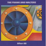 FRANK AND WALTERS THE - AFTER ALL + 3