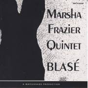FRAZIER MARSHA QUINTET - BLASE