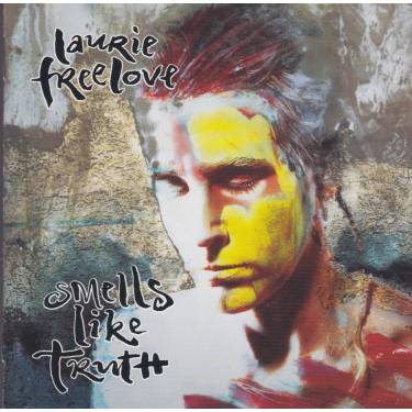 FREELOVE LAURIE - SMELLS LIKE TRUTH