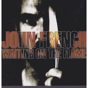 FRENCH JOHN - WAITING ON THE FLAME