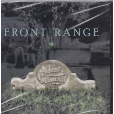 FRONT RANGE - SILENT GROUND