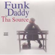 FUNK DADDY - IS THA SOURCE