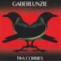 GABERLUNZIE - TWA CORBIES