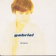 GABRIEL - LET ME IN  4 VERSIONS