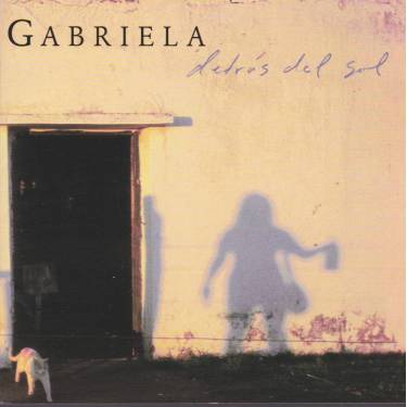 GABRIELA - DETRAS DEL SOL