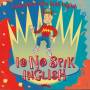GABRIELE E I NO SPIK INGLISH - I NO SPIK INGLISH