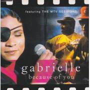 GABRIELLE - BECAUSE OF YOU + 3 ( THE MTV SESSIONS )