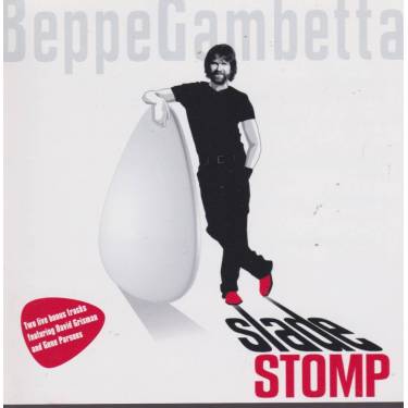 GAMBETTA BEPPE - SLADE STOMP