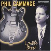 GAMMAGE PHIL - LOWLIFE STREET