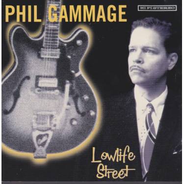 GAMMAGE PHIL - LOWLIFE STREET