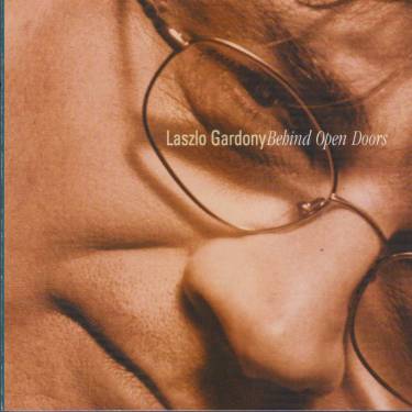 GARDONY LASZLO - BEHIND OPEN DOORS