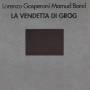 GASPERONI LORENZO  MAMUD BAND - LA VENDETTA DI GROG