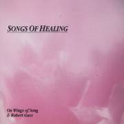 GASS ROBERT - SONGS OF HEALING