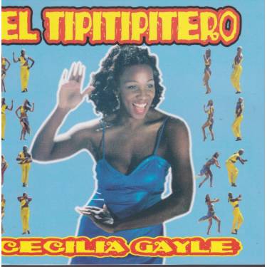 GAYLE CECILIA - EL TIPITERO 3 VERSIONS