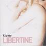 GENE - LIBERTINE