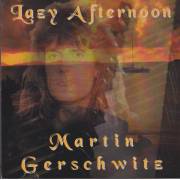 GERSCHWITZ MARTIN - LAZY AFTERNOON