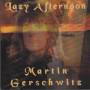 GERSCHWITZ MARTIN - LAZY AFTERNOON