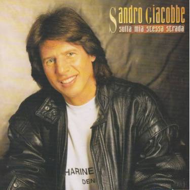 GIACOBBE SANDRO - SULLA MIA STESSA STRADA