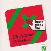 GIBBS KEVIN TRIO - CHRISTMAS PRESENCE