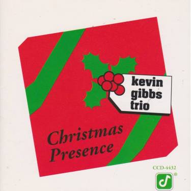 GIBBS KEVIN TRIO - CHRISTMAS PRESENCE