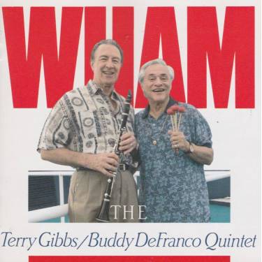GIBBS TERRY - BUDDY DE FRANCO THE QUINTET - WHAM