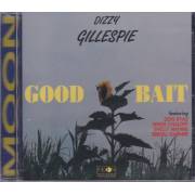GILLESPIE DIZZY - GOOD BAIT