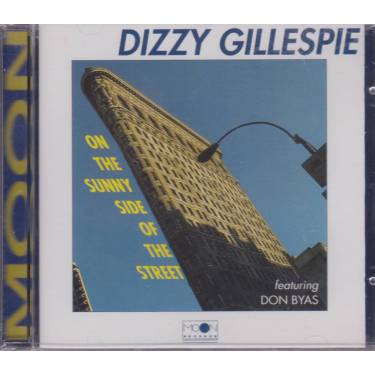GILLESPIE DIZZY - ON THE SUNNY SIDE OF THE STREET