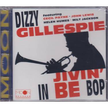 GILLESPIE DIZZY - JIVIN' IN BE BOP
