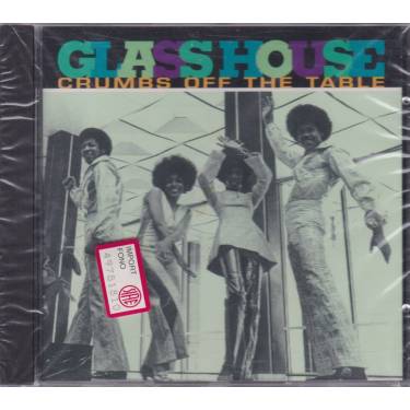 GLASS HOUSE - CRUMBS OFF THE TABLE