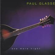 GLASSE PAUL - ONE MORE NIGHT
