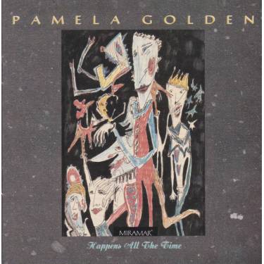 GOLDEN PAMELA - HAPPENS ALL THE TIME