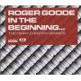 GOODE ROGER - IN THE BEGINNING 3 MIXES