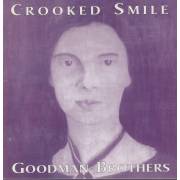 GOODMAN BROTHERS - CROOKED SMILE