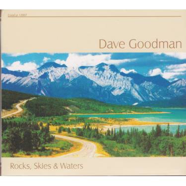 GOODMAN DAVE - ROCKS SKIES & WATERS