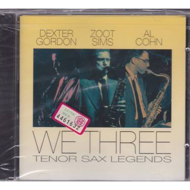 GORDON DEXTER / ZOOT SIMMS / AL COHN - WE THREEE - TENOR SAX LEGENDS