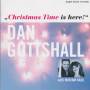 GOTTSHALL DAN - CHRISTMAS TIME IS HERE