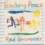 GRAMMER RED - TEACHING PEACE
