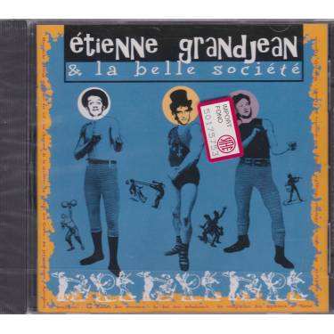 GRANDJEAN ETIENNE & LA BELLE SOCIETE' - ETIENNE GRANDJEAN  & LA BELLE SOCIETE'