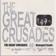 GREAT CRUSADES THE - DAMAGED GOODS