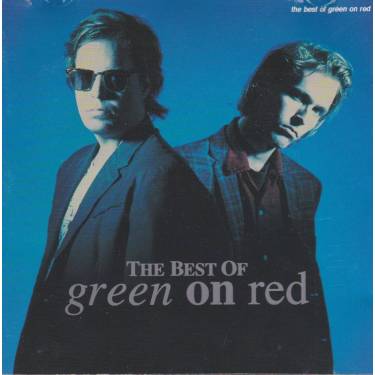 GREEN ON RED - THE BEST OF