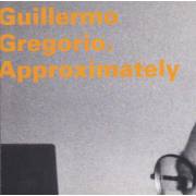 GREGORIO GUILLERMO - APPROXIMATELY