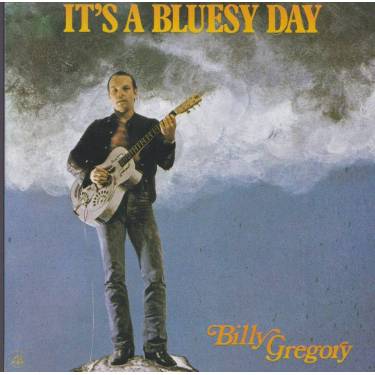 GREGORY BILLY - IT’S A  BLUESY DAY