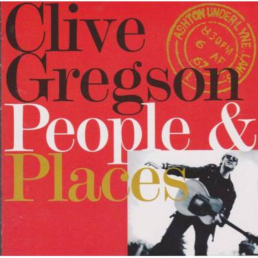 GREGSON CLIVE - PEOPLE & PLACES