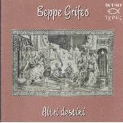GRIFEO BEPPE - ALTRI DESTINI