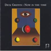 GRIFFIN DICK - NOW IS THE TIME