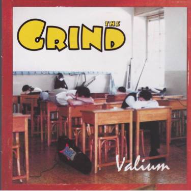 GRIND THE - VALIUM